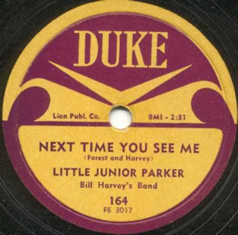 next time you see me|little junior parker.